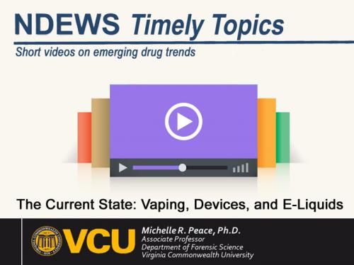 Timely Topics: VIDEO: The Current State: Vaping, Devices, and E-Liquids